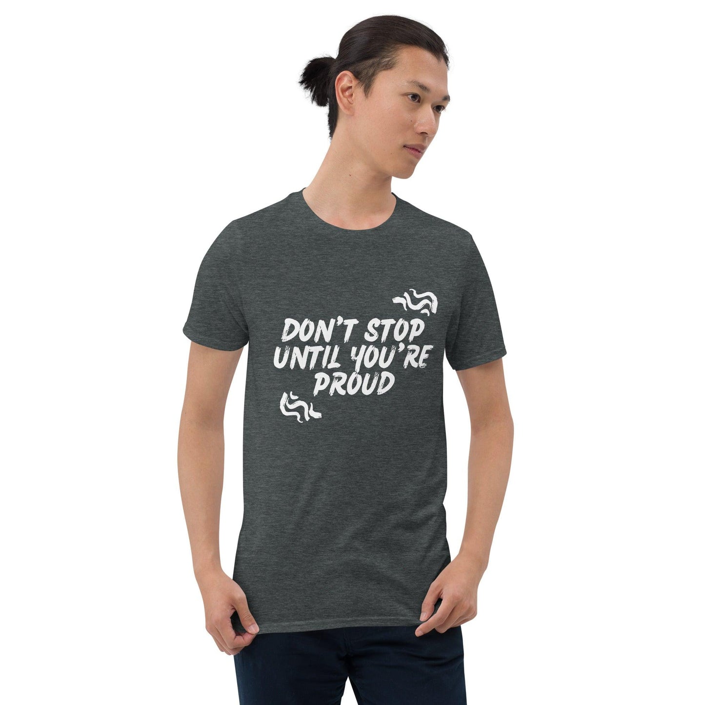 Essential Crew T-Shirt - Don't stop until you're proud