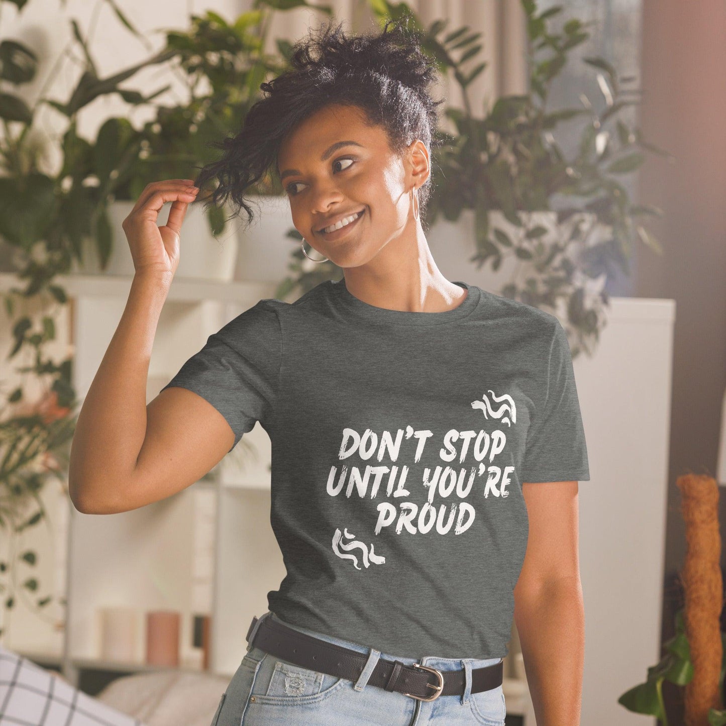 Essential Crew T-Shirt - Don't stop until you're proud