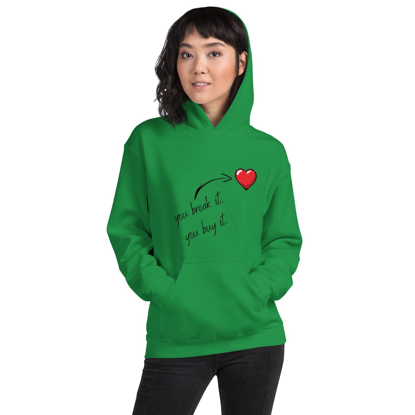 Essential Crew Hoodie - You Break It You Buy It