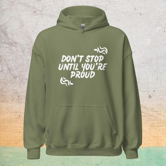 Essential Crew Hoodie - Don't stop until you're proud