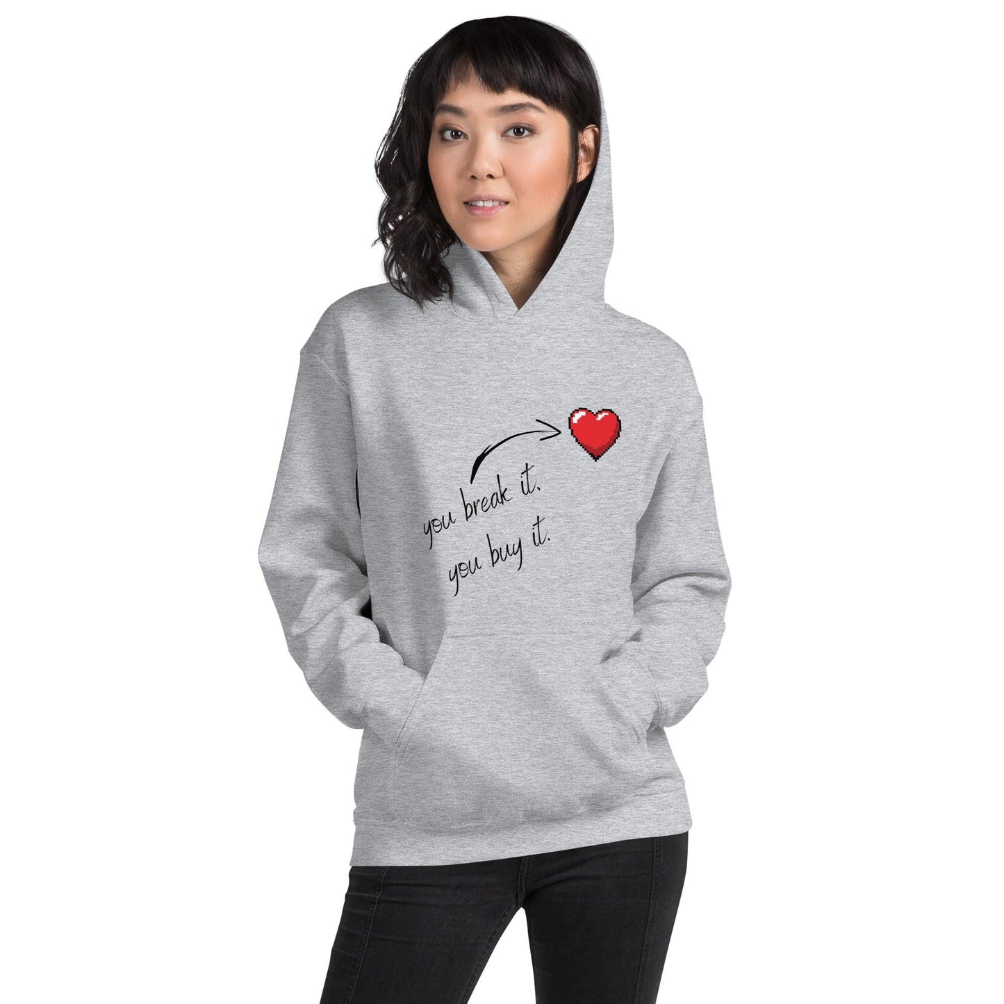 Essential Crew Hoodie - You Break It You Buy It