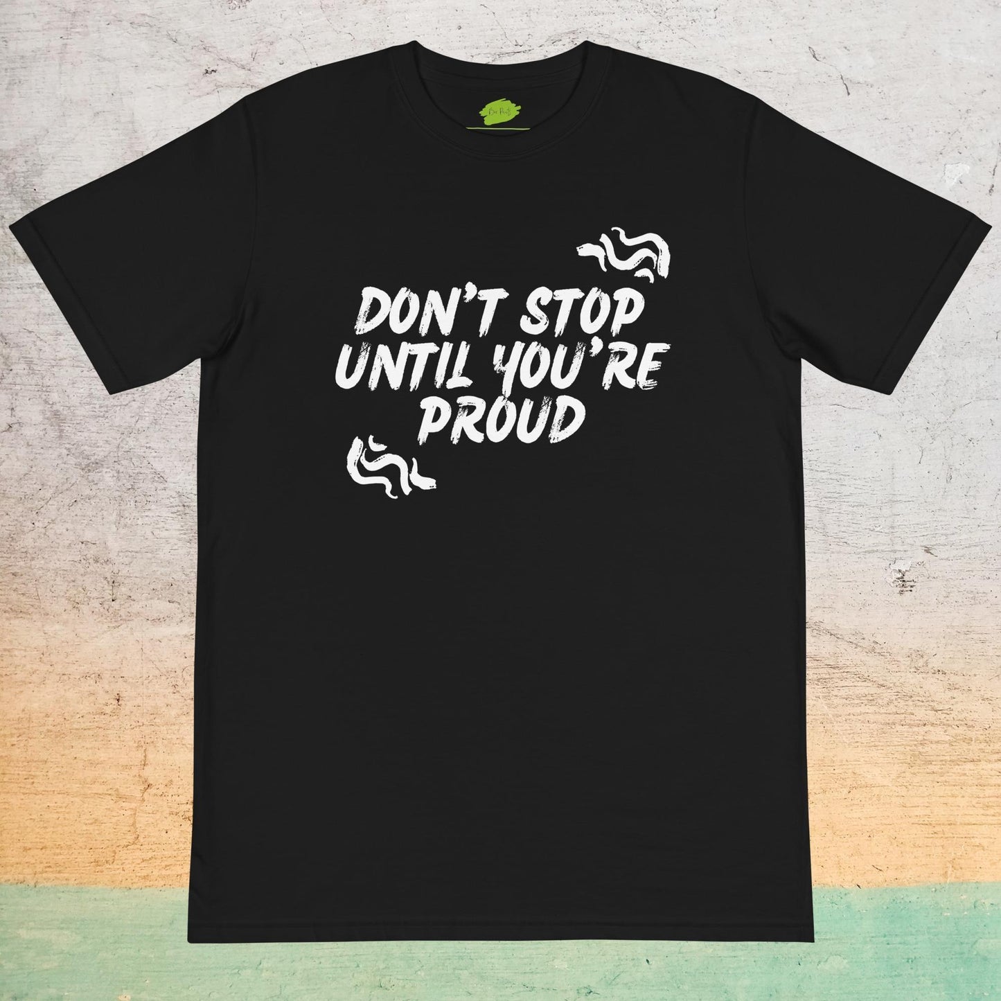 Eco-Friendly Crew Neck T-Shirt - Don't stop until you're proud |  | Bee Prints