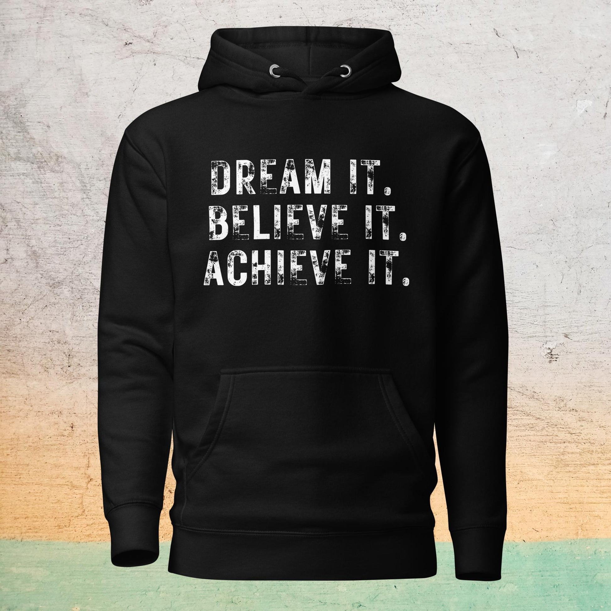 Premium Crew Hoodie - Dream it. Believe it. Achieve it. |  | Bee Prints