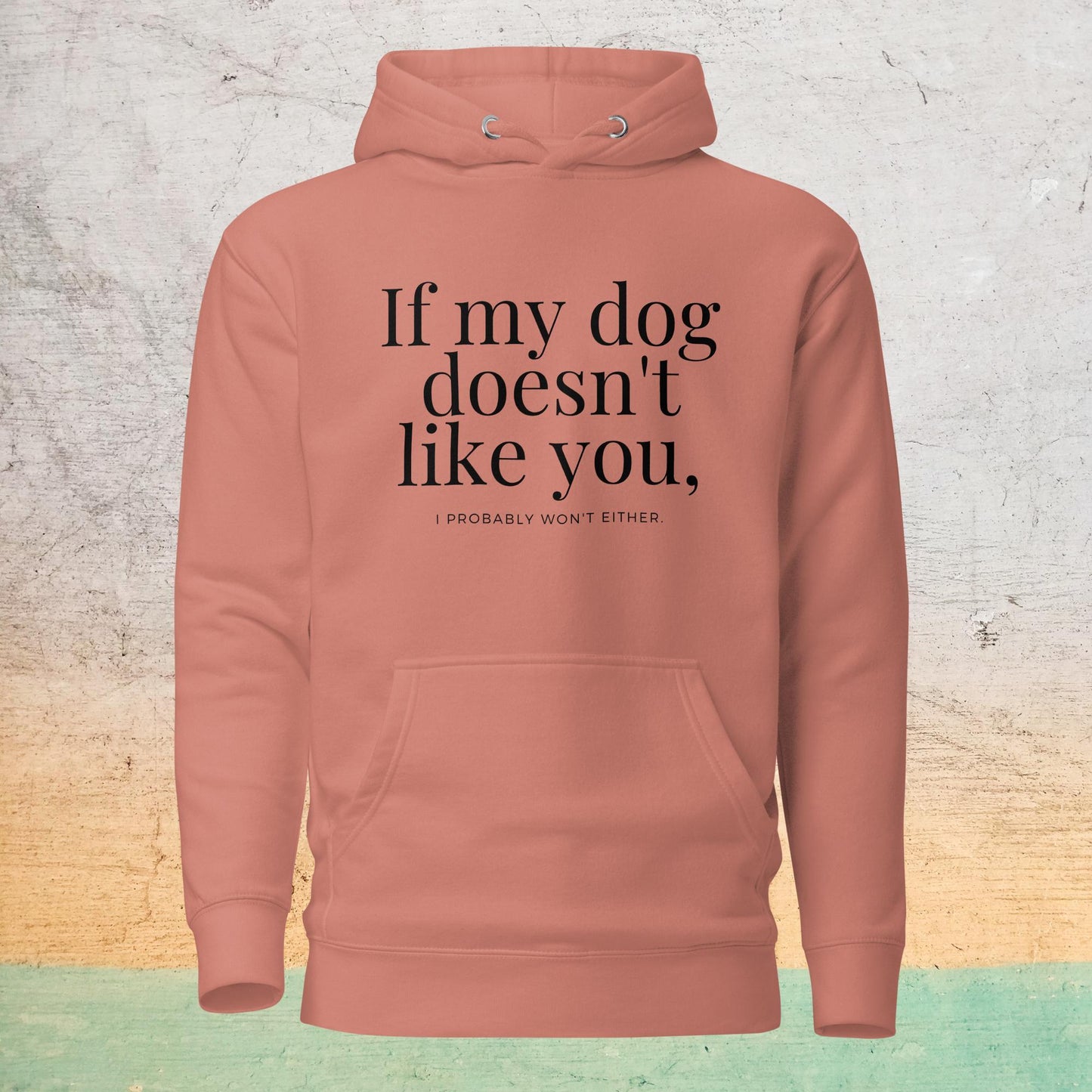 Premium Crew Hoodie - If my dog doesn't like you (light)