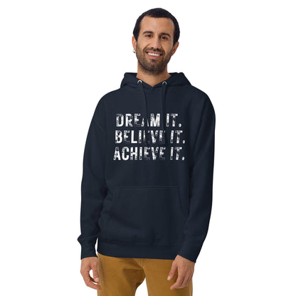 Premium Crew Hoodie - Dream it. Believe it. Achieve it.