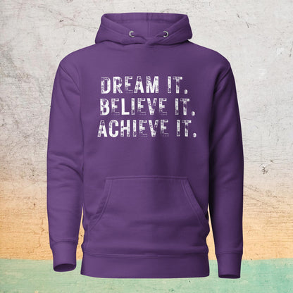 Premium Crew Hoodie - Dream it. Believe it. Achieve it.