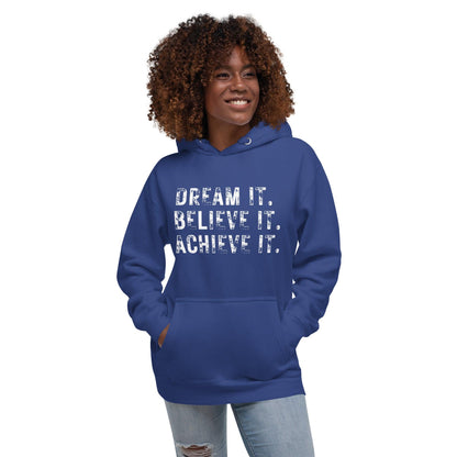 Premium Crew Hoodie - Dream it. Believe it. Achieve it.