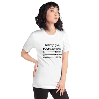Premium Crew T-Shirt - I Always Give 100%