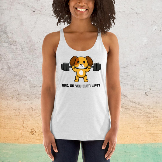 Women's Premium Racerback Tank - Do You Even Lift - Dog |  | Bee Prints