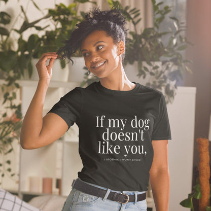 Essential Crew T-Shirt - If my dog doesn't like you (dark)