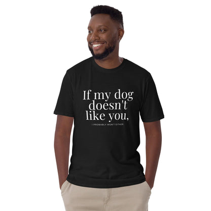 Essential Crew T-Shirt - If my dog doesn't like you (dark)