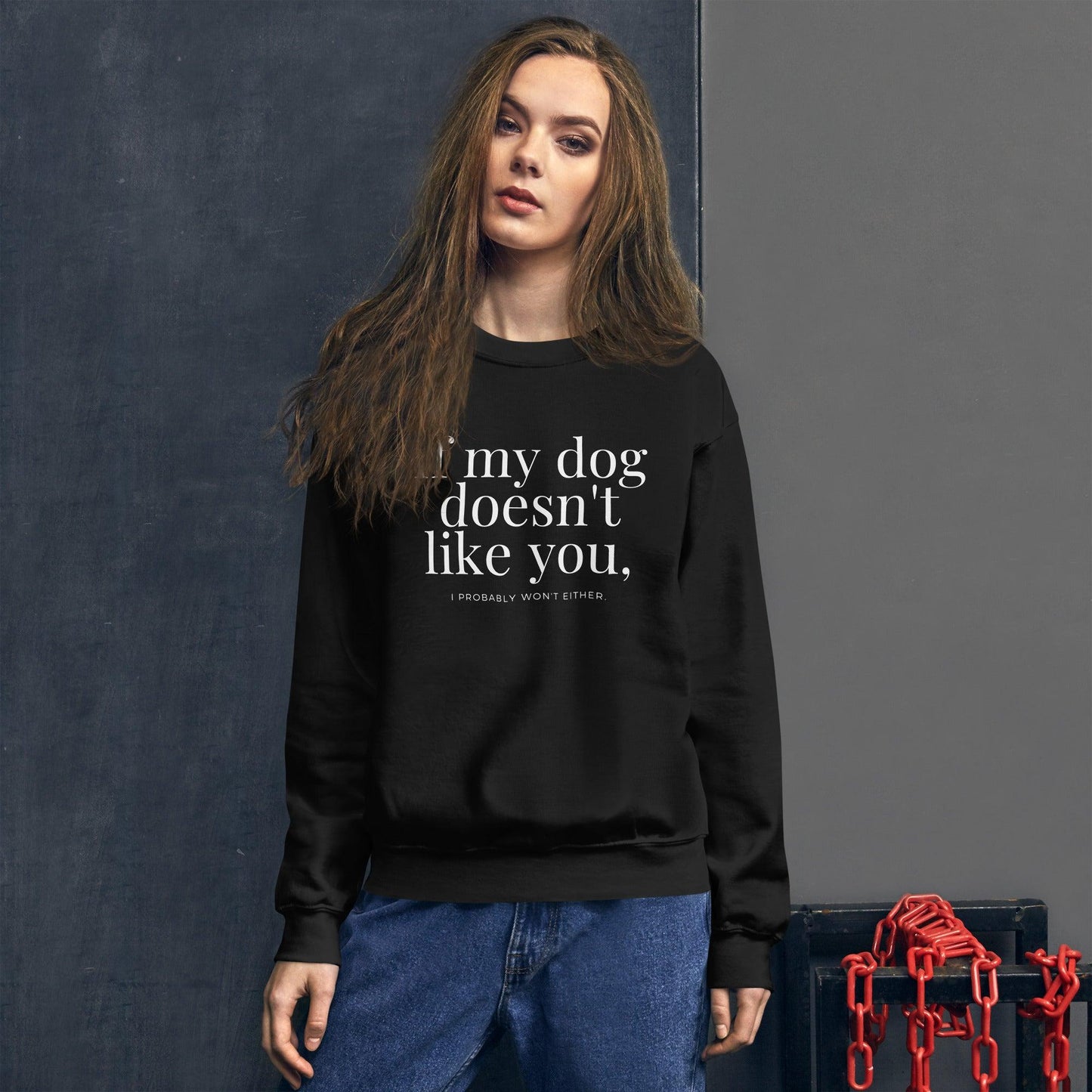 Essential Crew Sweatshirt - If my dog doesn't like you (dark)