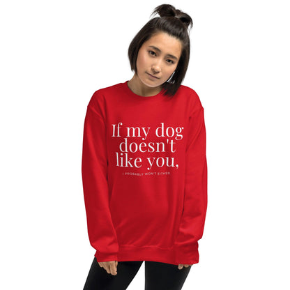 Essential Crew Sweatshirt - If my dog doesn't like you (dark)