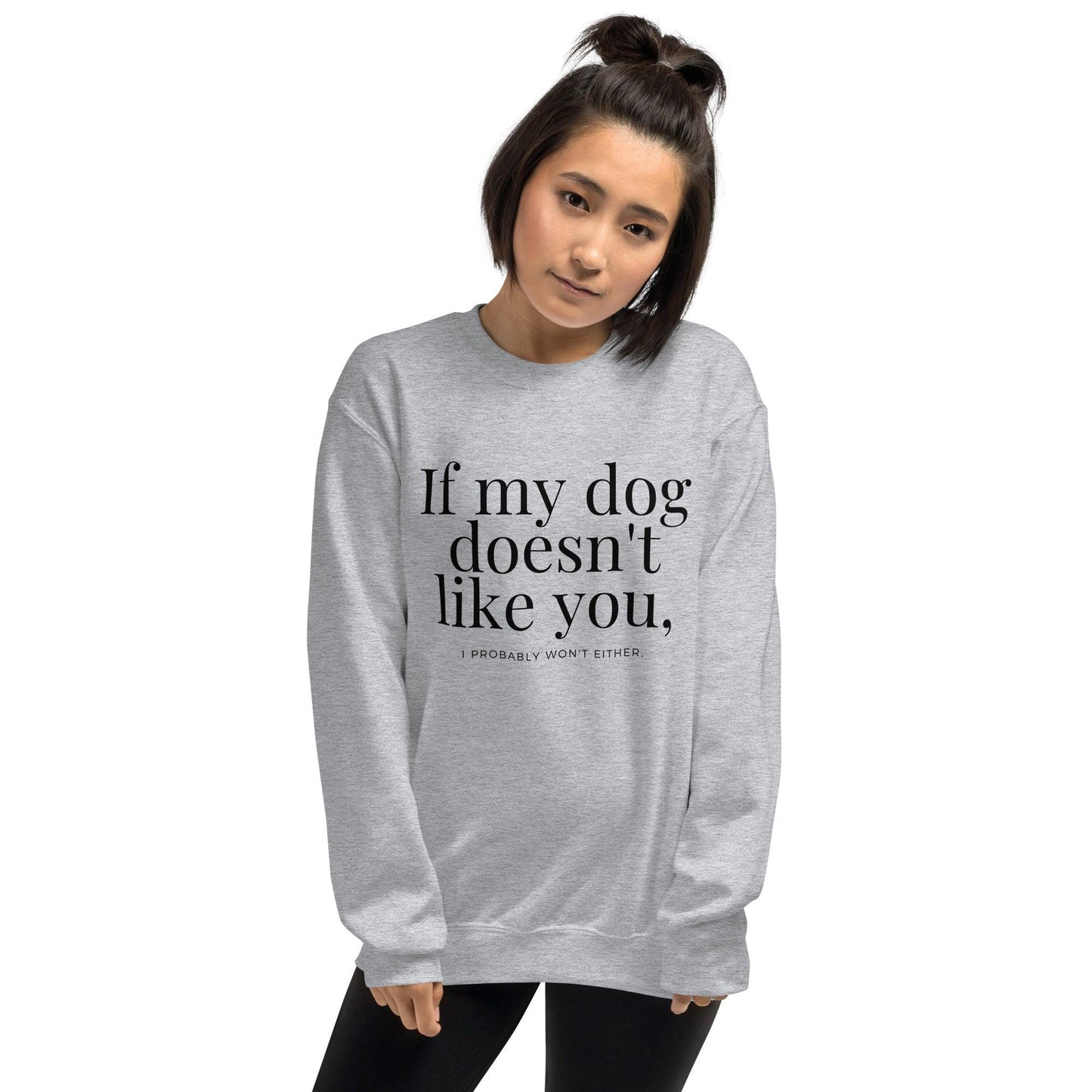 Essential Crew Sweatshirt - If my dog doesn't like you (light)