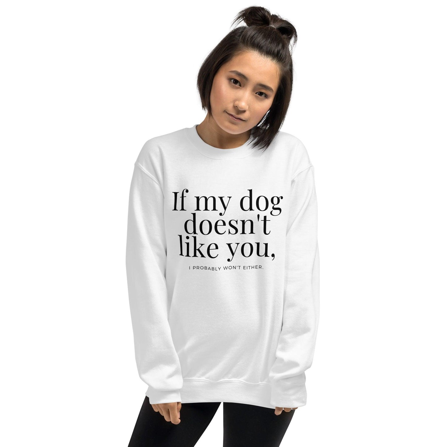 Essential Crew Sweatshirt - If my dog doesn't like you (light)