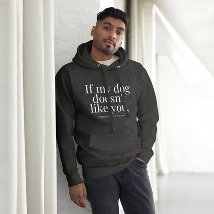 Premium Crew Hoodie - If my dog doesn't like you (dark)