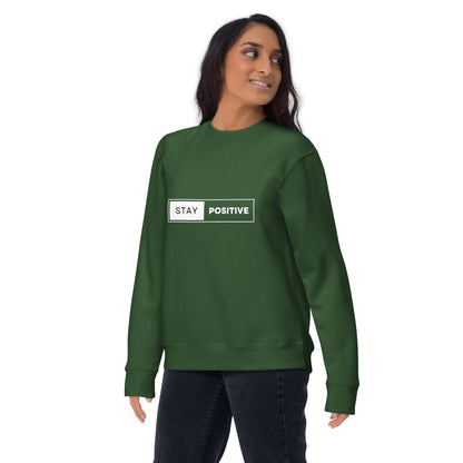 Premium Crew Sweatshirt - Stay Positive