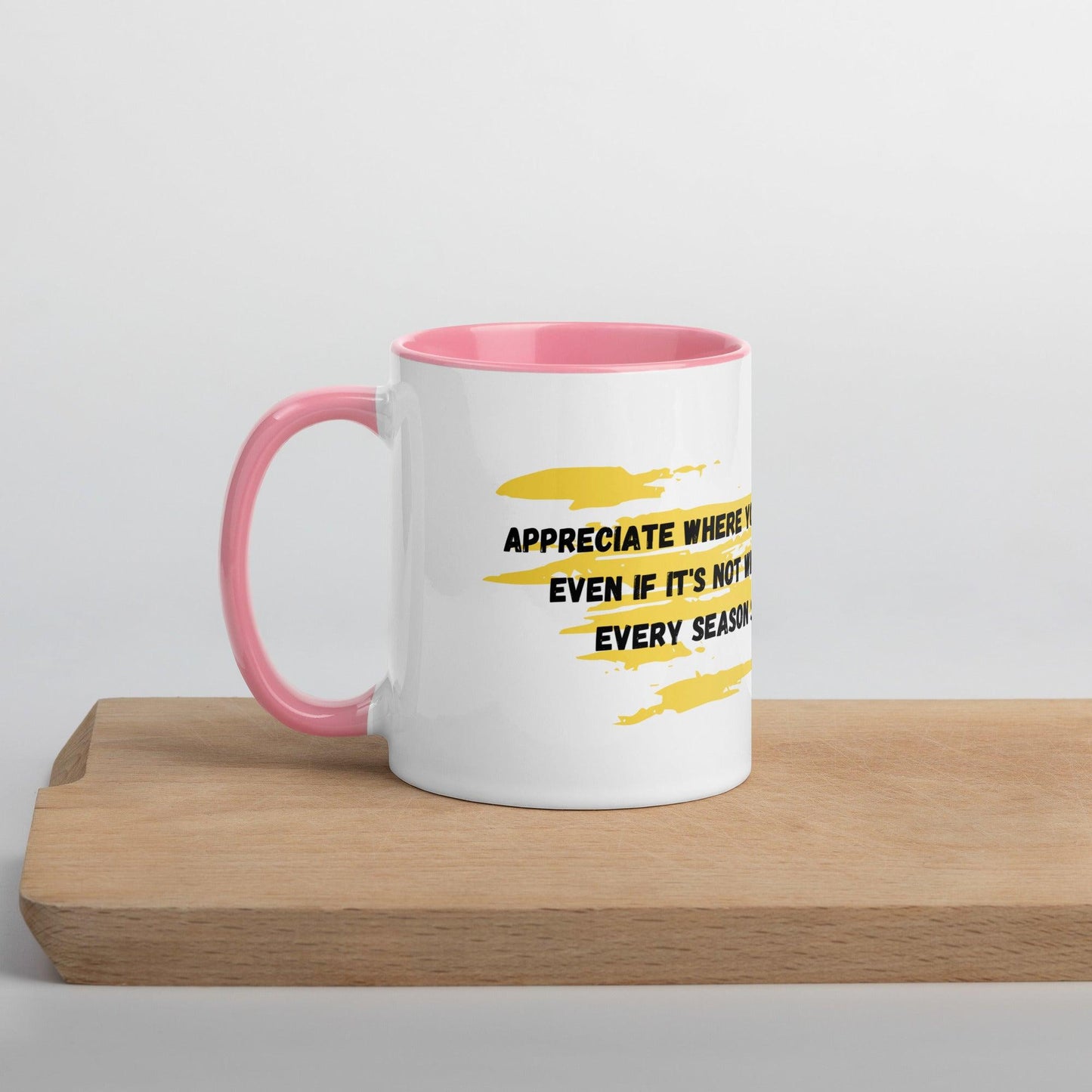 Appreciate where you are coffee mug