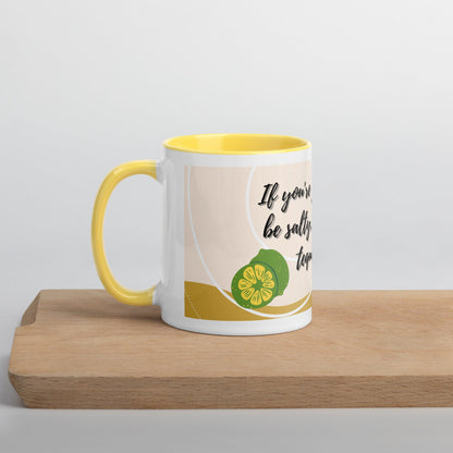 If you're going to be salty, bring tequila coffee mug